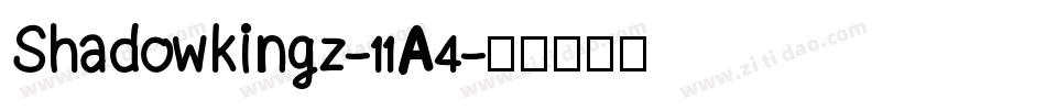 Shadowkingz-11A4字体转换