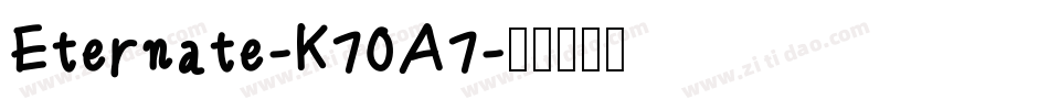 Eternate-K70A7字体转换
