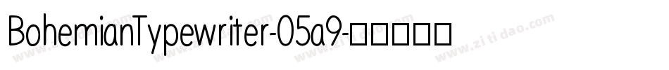 BohemianTypewriter-05a9字体转换
