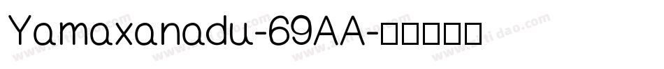 Yamaxanadu-69AA字体转换