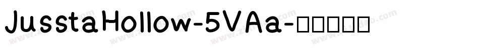 JusstaHollow-5VAa字体转换