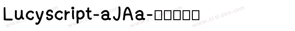 Lucyscript-aJAa字体转换