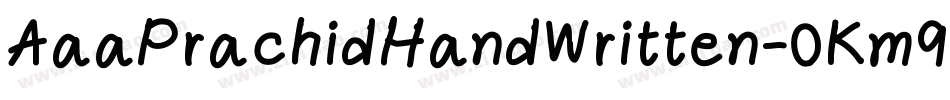 AaaPrachidHandWritten-0Km9字体转换