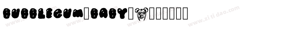 BUBBLEGUM_BABY_s字体转换