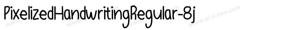 PixelizedHandwritingRegular-8jz2字体转换