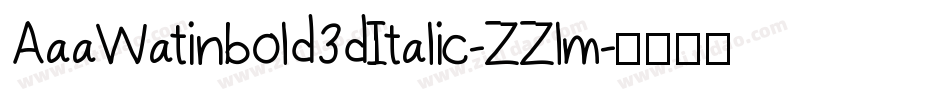 AaaWatinbold3dItalic-ZZlm字体转换