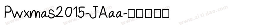 Pwxmas2015-JAaa字体转换