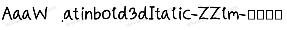AaaWatinbold3dItalic-ZZlm字体转换