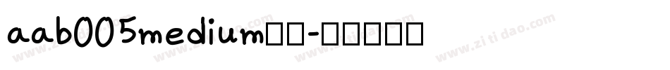aab005medium字体字体转换