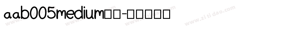aab005medium字体字体转换