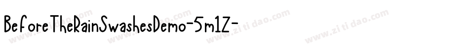 BeforeTheRainSwashesDemo-5m1Z字体转换 BeforeTheRainSwashesDemo-5m1Z字体转换