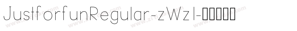 JustforfunRegular-zWz1字体转换