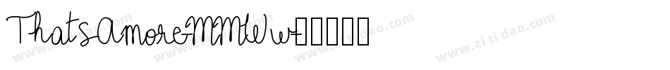 ThatsAmore-MMWw字体转换