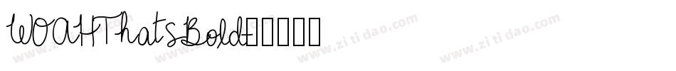 WOAHThatsBold字体转换