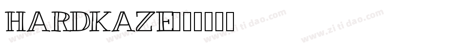 HARDKAZE字体转换