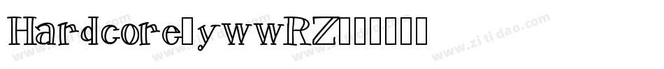 Hardcore-ywwRZ字体转换