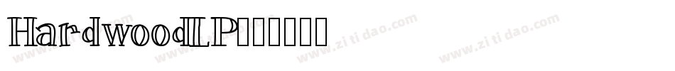 HardwoodLP字体转换