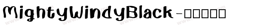 MightyWindyBlack字体转换