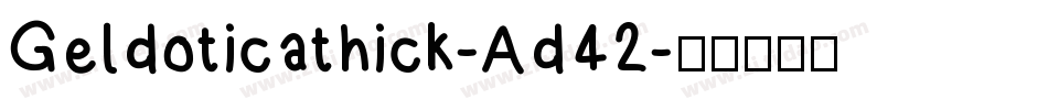 Geldoticathick-Ad42字体转换
