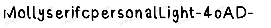 MollyserifcpersonalLight-40AD字体转换