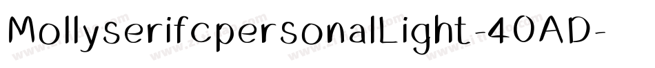 MollyserifcpersonalLight-40AD字体转换