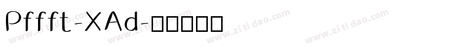 Pffft-XAd字体转换