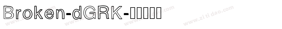 Broken-dGRK字体转换