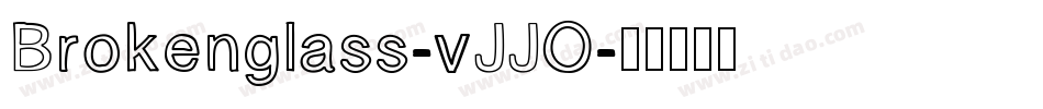 Brokenglass-vJJO字体转换