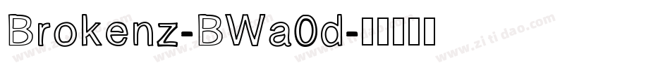 Brokenz-BWa0d字体转换