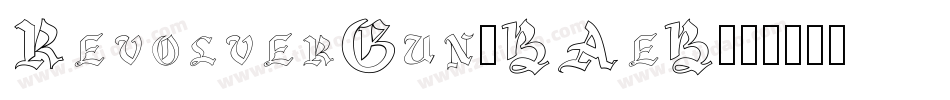RevolverGun-BAeB字体转换