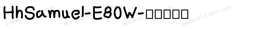 HhSamuel-E80W字体转换