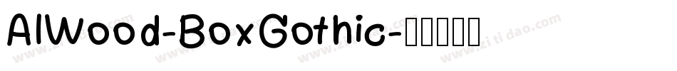 AIWood-BoxGothic字体转换