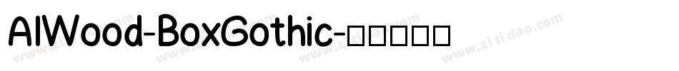 AIWood-BoxGothic字体转换