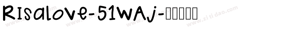 Risalove-51WAj字体转换
