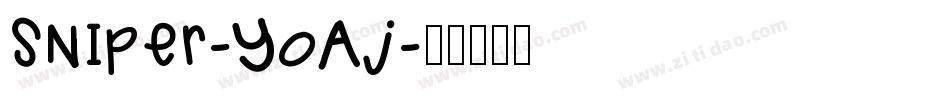 Sniper-YoAj字体转换