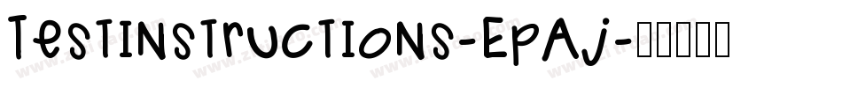 Testinstructions-EpAj字体转换