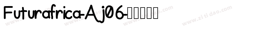 Futurafrica-Aj06字体转换