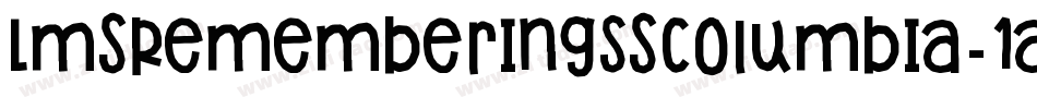LmsRememberingSsColumbia-1aAj字体转换