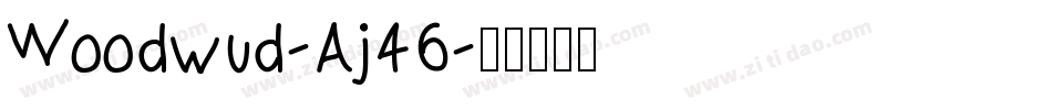 Woodwud-Aj46字体转换