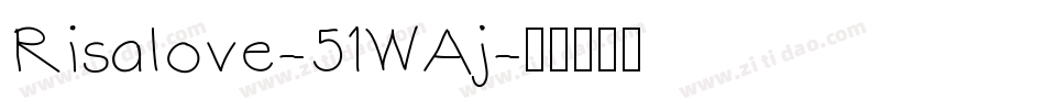 Risalove-51WAj字体转换