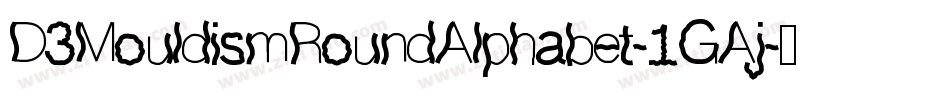 D3MouldismRoundAlphabet-1GAj字体转换