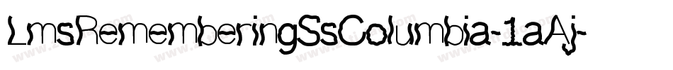 LmsRememberingSsColumbia-1aAj字体转换