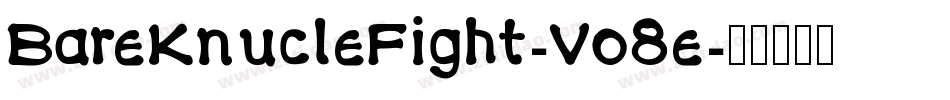 BareKnucleFight-Vo8e字体转换