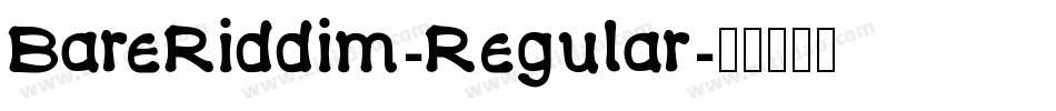 BareRiddim-Regular字体转换