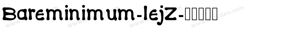 Bareminimum-1ejZ字体转换