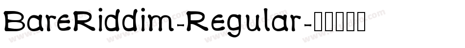 BareRiddim-Regular字体转换