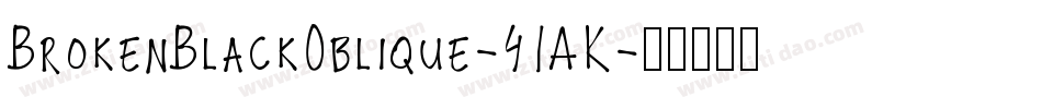 BrokenBlackOblique-41AK字体转换