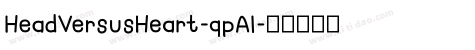 HeadVersusHeart-qpAl字体转换