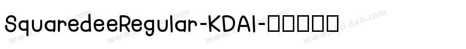 SquaredeeRegular-KDAl字体转换