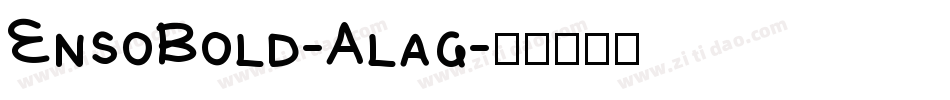 EnsoBold-Alag字体转换